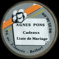 Monnaie publicitaire Agns Pons - Cadeaux - Liste de Mariage - 96, Av. J. Jaurs - Belfort - 84.21.16.09 - sur 10 francs Mathieu
