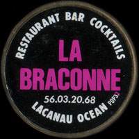Monnaie publicitaire Restaurant Bar Cocktails - La Braconne - 56.03.20.68 - Lacanau Ocan sur 10 francs Mathieu