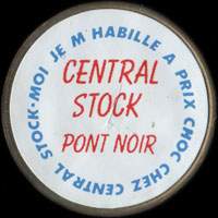 Monnaie publicitaire Central Stock - Pont Noir - Moi je m'habille  prix choc chez Central Stock - sur 10 francs Mathieu