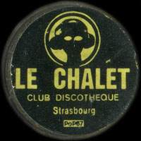 Monnaie publicitaire Le Chalet club discothque Strasbourg - sur 10 francs Mathieu