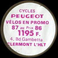 Monnaie publicitaire Cycles Peugeot - Vlos en promo 87 au Prix 86 - 1195 F - 4, Bd Gambetta - Clermont-l'Hlt - sur 10 francs Mathieu (imitation de Pile ou Pub)