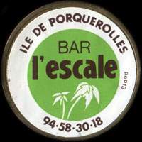 Monnaie publicitaire Bar lEscale - Ile de Porquerolles - 94.58.30.18 - sur 10 francs Mathieu