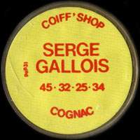 Monnaie publicitaire Coiffshop - Serge Gallois - 45.32.25.34 - Cognac - sur 10 francs Mathieu