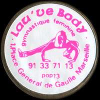 Monnaie publicitaire Lauve Body - gymnastique fminine - 91 33 71 13 - 1, Place Gnral De Gaulle Marseille - sur 10 francs Mathieu