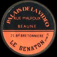 Monnaie publicitaire Palais de la Vido - Rue Maufoux - Beaune - 25 Boulevard Bretonnire - Le Benaton - sur 10 francs Mathieu