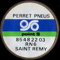 Monnaie publicitaire Perret Pneus - Point S - 85 48 22 03 - RN 6 - Saint-Rmy - sur 10 francs Mathieu