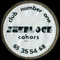 Monnaie publicitaire Club number one - Sherlock - Cahors - 65 35 54 68 - sur 10 francs Mathieu