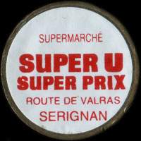 Monnaie publicitaire Supermarch Super U Super prix - Route de Valras Srignan (fond blanc) - sur 10 francs Mathieu (imitation de Pile ou Pub)