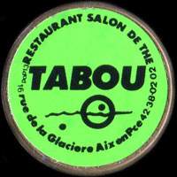 Monnaie publicitaire Restaurant salon de th - Tabou - 16 Rue de la Glacire Aix-en-Provence - 42.38.02.02 - sur 10 francs Mathieu