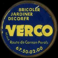 Monnaie publicitaire Bricoler - Jardiner - Dcorer - Verco - Route de Carnon-Prols - 67.50.02.00 - sur 10 francs Mathieu