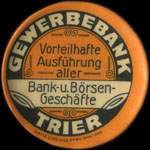 Timbre-monnaie Gewerbebank - Vorteilhafte Ausfhrung aller - Bank-u. Brsen-Geschfte - Trier - Allemagne - briefmarkenkapselgeld