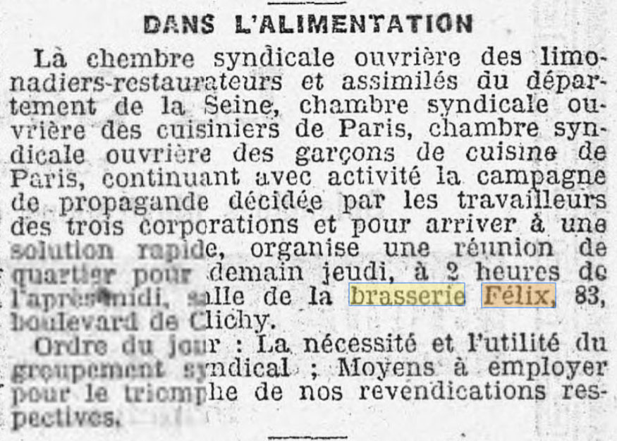 Une Brasserie Félix située au 83 Boulavrd de Clichy est citée par l'Humanité du 9 octobre 1907