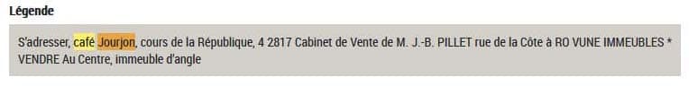 On trouve galement un Caf Jourjon  Roanne, mentionn dans le Journal de Roanne du 13 octobre 1907