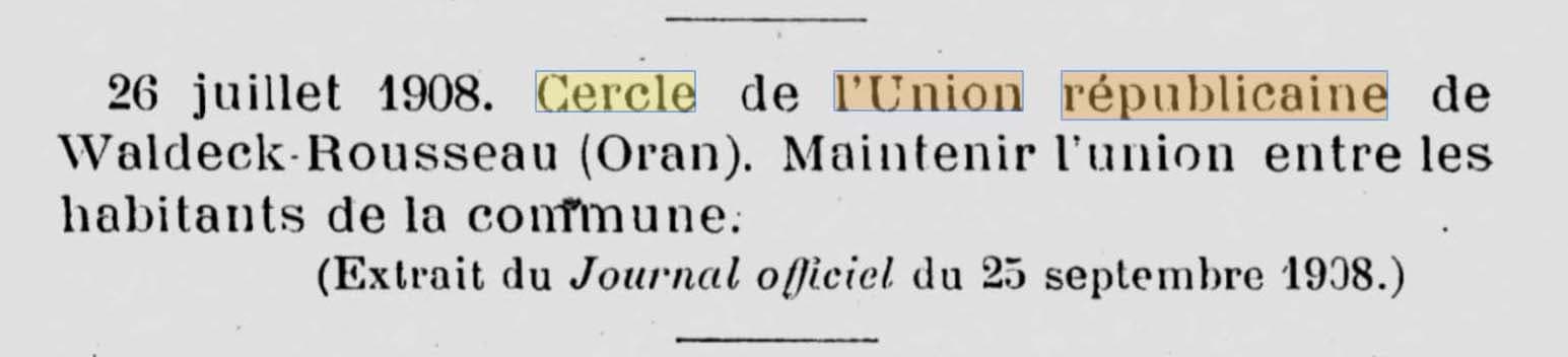 Un Cercle de l'Union Républicaine à Oran apparait au Journal Officiel de la République française du 25 septembre 1908