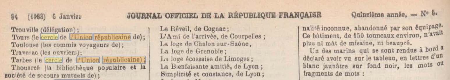 Un Cercle de l'Union Républicaine à Tarbes> et au autre à Tours apparaissent au Journal Officiel de la République française du 6 janvier 1883