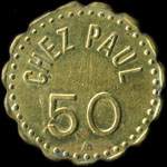 Jeton Chez Paul - 50 (centimes)  localiser - avers