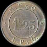 Jeton M. F. & C. - L. P. & C. - 1,25 franc à localiser - avers