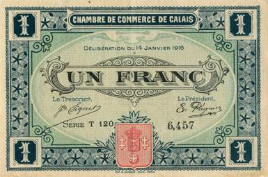 Billet de la Chambre de Commerce de Calais - 1 franc - délibération du 14 janvier 1916 - imprimerie B. Arnaud - série T 120 - n° 6,457