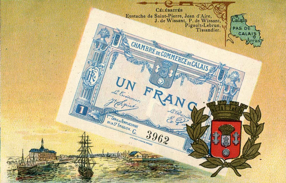 Carte postale représentant un billet de 1 franc 1ère série de remplacement de la 5ème émission C 3962 de la Chambre de Commerce de Calais
