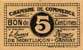 Ticket de la Chambre de Commerce de Montluçon - Gannat - 5 centimes avec cachet noir au verso - 52 x 30 mm - signature du président