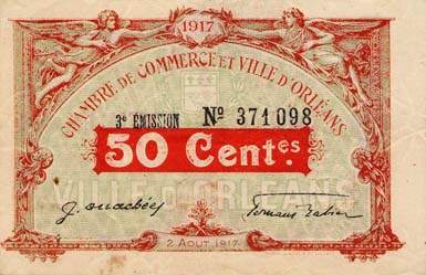 Billet de la Chambre de Commerce et Ville d'Orl�ans - 50 centimes - 2 ao�t 1917 - 3�me �mission - num�ro 371098