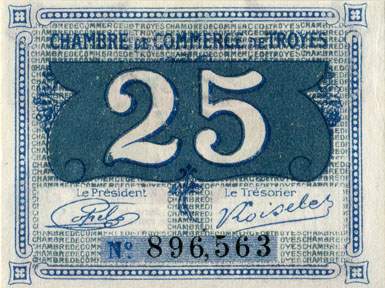 Billet de la Chambre de Commerce de Troyes - 25 centimes - sans numéro d'émission - n°896,563