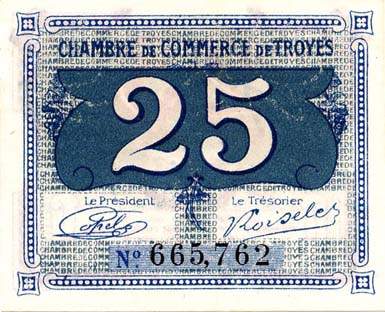 Billet de la Chambre de Commerce de Troyes - 25 centimes - sans numéro d'émission - n°665,762