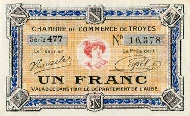 Billet de la Chambre de Commerce de Troyes - 1 franc - 7e émission - série 477