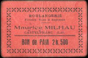 Bon de Pain 2 k. 500 de la Boulangerie Maurice Milhau  Castelfranc (Lot - 46) - face