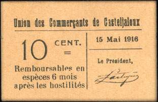 Bon de nécessité de 10 centimes - 15 mai 1916 - type avec petit 10 et petit DE dans le cachet au dos - exemplaire 1 - Union des Commerçants de Casteljaloux (Lot-et-Garonne - département 47)