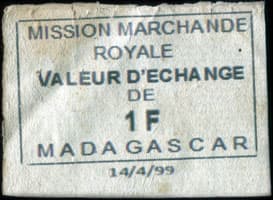 Bon de nécessité de la Mission Marchande Royale - Valeur d'échange de 1 franc - 14/4/99 - Madagascar
