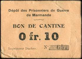 Bon de cantine  - 10 centimes - Dépôt des Prisonniers de Guerre de Marmande - Marmande (Lot-et-Garonne - 47) -  face