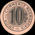 Bon de 10 centimes - 1er juin 1921 - Ville de Marmande - Union du Commerce Marmandais - Marmande (Lot-et-Garonne - 47) -  dos
