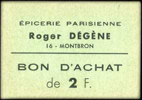 Bon d'achat de 2 francs - Epicerie Parisienne - Roger Dgne - Montbron (Charente - 16)) - face