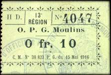 Bon de nécessité de Moulins - O. P. G. (Officiers Prisonniers de Guerre) - C. M. N° 38 823 P. G. du 15 Mai 1916 - n° 4047 - 10 centimes (avec talon)  - face