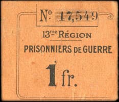 Bon de 1 franc - n� 17,549 - 13me R�gion - Prisonniers de Guerre - Roanne (Loire - 42) - face