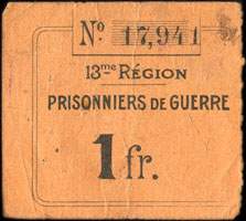 Bon de 1 franc - n� 17,941 - 13me R�gion - Prisonniers de Guerre - Roanne (Loire - 42) - face
