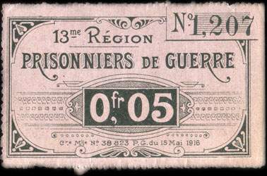 Bon de 0,05 franc - n� 1,207 - 13me R�gion - Prisonniers de Guerre - Cre Mlle N� 38 823 P. G. du 15 Mai 1916 - Roanne (Loire - 42) - face