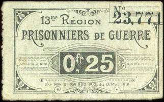 Bon de 0,25 franc - n� 23,771 - 13me R�gion - Prisonniers de Guerre - Cre Mlle N� 38 823 P. G. du 15 Mai 1916 - Roanne (Loire - 42) - face