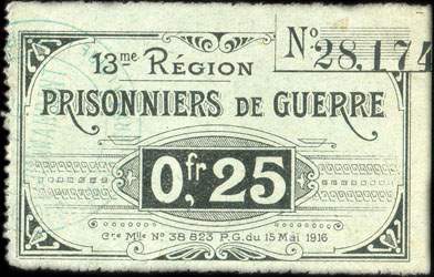 Bon de 0,25 franc - n� 28,174 - 13me R�gion - Prisonniers de Guerre - Cre Mlle N� 38 823 P. G. du 15 Mai 1916 - Roanne (Loire - 42) - face