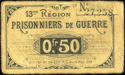 Bon de 0,50 franc - n� 27,258 - 13me R�gion - Prisonniers de Guerre - Cre Mlle N� 38 823 P. G. du 15 Mai 1916 - Roanne (Loire - 42) - face