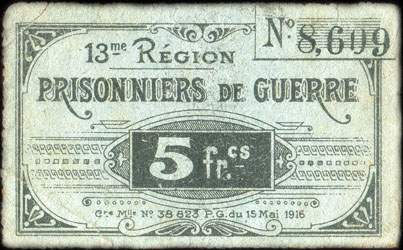 Bon de 5 francs - n� 8,609 - 13me R�gion - Prisonniers de Guerre - Cre Mlle N� 38 823 P. G. du 15 Mai 1916 - Roanne (Loire - 42) - face