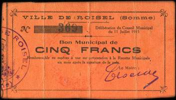 Bon Municipal de CINQ FRANCS - Ville de Roisel - Dlibration du Conseil Municipal du 11 juillet 1915 - Roisel (Somme - 80) - face