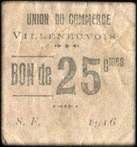 Bon de 25 centimes 1916 srie F - Union du Commerce Villeneuvois - Position fleurons type 1 - face