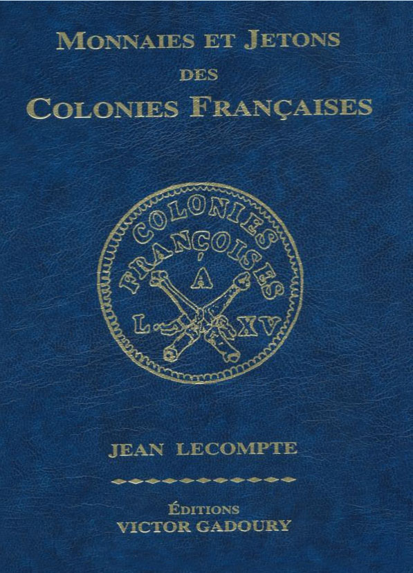 Le Lecompte 2006, une référence essentielle en cotation des monnaies coloniales françaises