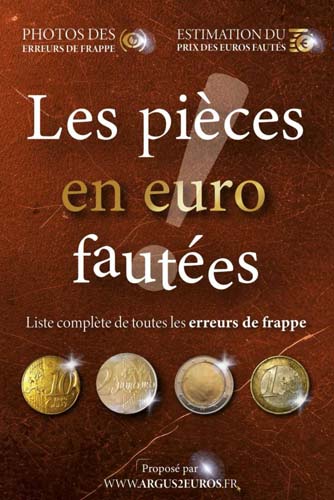 Les pi�ces en euro faut�es par Argus2euro.fr
