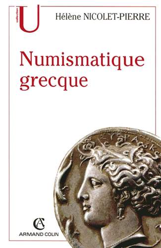 La Numismatique Grecque par Hélène Nicolet-Pierre