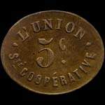 Jeton de nécessité de 5 centimes (type 1 : sans valeur au revers) émis par L'Union - Société Coopérative à Amiens (80000 - Somme) - avers