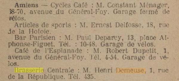 L'Annuaire de l'Union Vélocipédique de France du 1er janvier 1925 place La Brasserie Centrale: M. Henri Demeuse - 1, rue de la République - Tél. 435 à Amiens