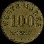Jeton de ncessit de 100 pfennig mis par Wert-Marke - W. Korsmeier  Strassburg (Strasbourg) - avers